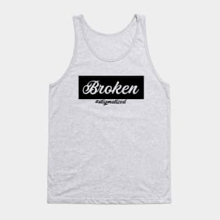 Broken - Stigmatized Tank Top